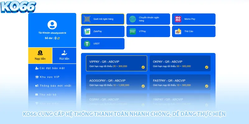 KO66 cung cấp hệ thống thanh toán nhanh chóng, dễ dàng thực hiện